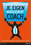 Je eigen managementcoach : Leid jezelf naar meer voldoening en succes