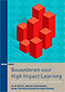 <br />
Bouwstenen voor high impact learning